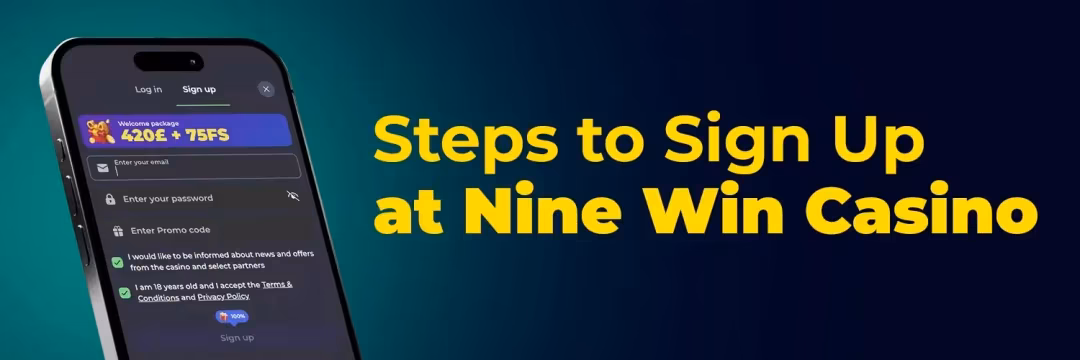  Steps to Sign Up at Nine Win Casino